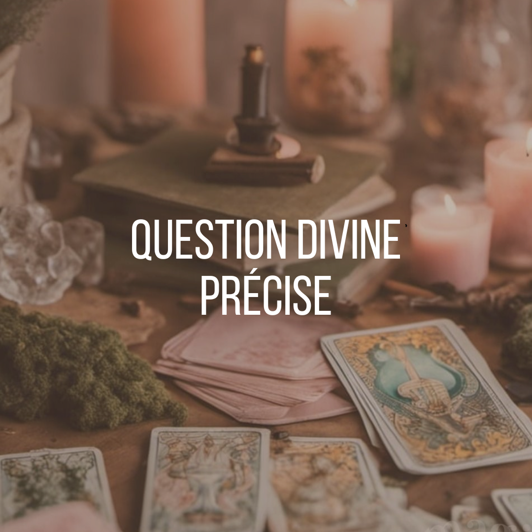 Question Divine précise